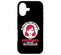 Blondes are noticed but redheads - Red Hair Red Head Case for iPhone 17