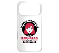 Blondes are noticed but redheads - Red Hair Red Head Case for iPhone 17 Pro Max