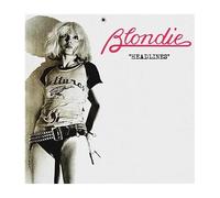 Blondie - Headlines: Live At The Paradise Ballroom, Boston, Ma, November 4th, 1978