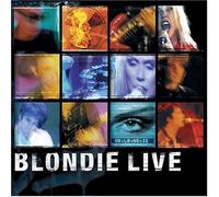 Blondie Live by Blondie (2004-11-16)