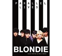 Blondie: Parallel Lives – Revised Edition
