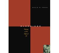 Blondie24: Playing at the Edge of AI (The Morgan Kaufmann Series in Artificial Intelligence)