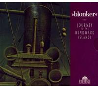 BLONKER - JOURNEY TO THE WINDWARDS ISLANDS CD NEW