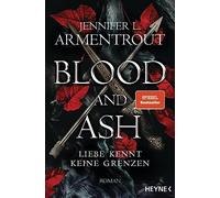 Blood and Ash - Liebe kennt keine Grenzen: Roma, Armentrout, Rebernik-He.