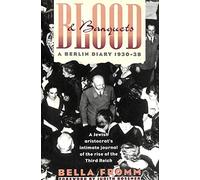Blood and Banquets: A Berlin Diary 1930-38