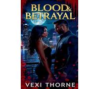 Blood and Betrayal