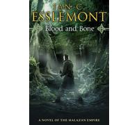 Blood and Bone: (Malazan Empire: 5): an ingenious and imaginative fantasy. More than murder lurks in this untameable wilderness
