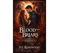 Blood and Briars (The Ashenmoor Pact)