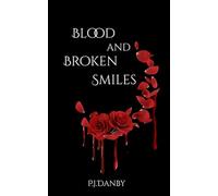 Blood and Broken Smiles: A stand-alone, Sapphic Vampire Novella: 1 (Pleasures Nightclub)