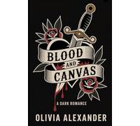 Blood and Canvas (The Sinclair Curation)