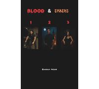 Blood and Embers Books 1-3: A steamy dark paranormal romance full of danger, desire, and the price of forbidden love.