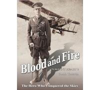 Blood and Fire: The Hero Who Conquered the Skies: 3 (Valiant Heart)