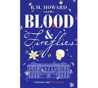 Blood and Fireflies: An absolutely enthralling historical mystery: 1 (Gracchus & Vanderville Mysteries, 1)