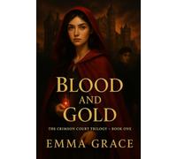 Blood and Gold: A Dark Academia Romance (The Crimson Court Trilogy)