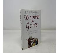 Blood and Guts: A Short History of Medicine