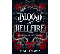 Blood and Hellfire (The Eternal Hunt)