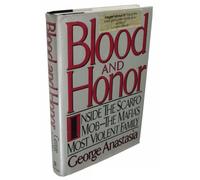 Blood and Honor: Inside the Scarfo Mob-The Mafia's Most Violent Family