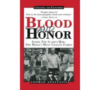 Blood and Honor: Inside the Scarfo Mob--The Mafia's Most Violent Family