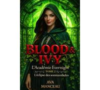 Blood and Ivy Tome 2: L’académie Evernight : L’éclipse des somnambules (Blood & Ivy : Les vampires d'Evernight)