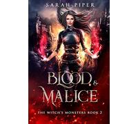 Blood and Malice: 2 (The Witch's Monsters)