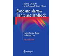 Blood and Marrow Transplant Handbook: Comprehensive Guide for Patient Care