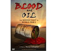 Blood and Oil - The Middle East in World War I [2006] (NTSC) [DVD]