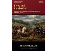 Blood and Redshanks: Shane O'Neill, the MacDonnells, and the Battle for Tudor Ulster