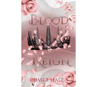 Blood and Reign (Blood and Ruin Series)