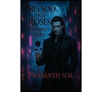 Blood and Roses: Vampire’s Bond