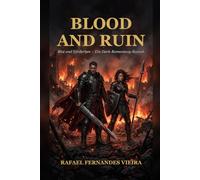 Blood and Ruin: Blut und Verderben - Ein Dark-Romantasy-Roman
