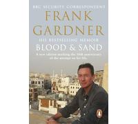 Blood and Sand: The BBC security correspondent’s own extraordinary and inspiring story