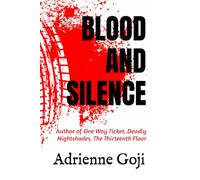Blood and Silence
