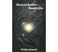 Blood and Spellfire: Bound to You