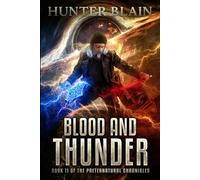 Blood and Thunder: Preternatural Chronicles Book 11 (The Preternatural Chronicles)