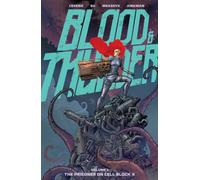Blood and Thunder Vol. 1 : The Prisoner on Cell Block X