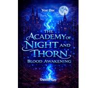 Blood Awakening: 1 (The Academy of Night and Thorn)