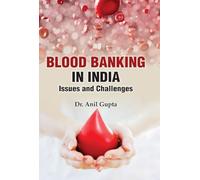 Blood Banking in India: Issues and Challenges