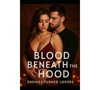 Blood Beneath the Hood: A Brave Heart Story
