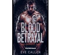 Blood & Betrayal-His Darkest Sin: A Dark Mafia Romance" (2) (The Ruthless Kings of Crime)