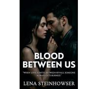 Blood Between Us: 2 (Blood, Desire & Chaos)