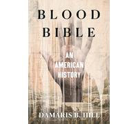 Blood Bible : An American History