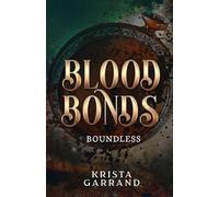 Blood Bonds: Boundless: 4