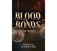 Blood Bonds: The Bond (3)