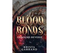 Blood Bonds: Unbound Reverie (1)
