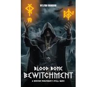 Blood, Bone And Bewitchment