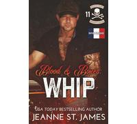 Blood & Bones: Whip: Édition française: 11 (Blood Fury MC (Édition française))