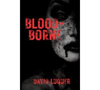 Blood-Borne