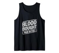 Blood Bought Paid In Full Christian Faith Statement Tank Top