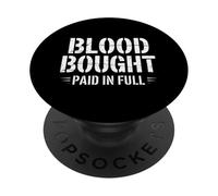 Blood Bought Paid In Full Christian Message PopSockets Adhesive PopGrip