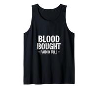 Blood Bought Paid In Full Christian Message Tank Top